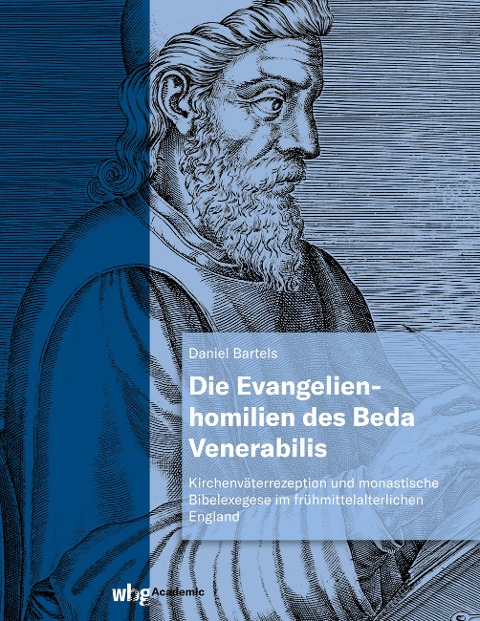 Die Evangelienhomilien des Beda Venerabilis - Daniel Bartels