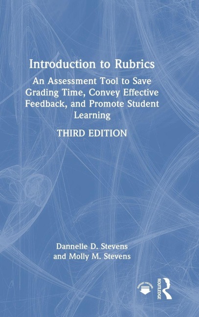 Introduction to Rubrics - Dannelle D. Stevens, Molly M. Stevens