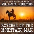 Cover-Bild zum Titel 'Revenge of the Mountain Man Lib/E' von 'William W. Johnstone'