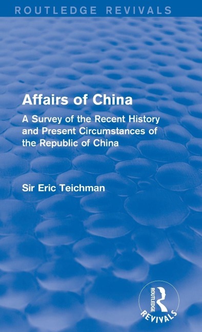 Affairs of China - Eric Teichman