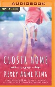 Closer Home - Kerry Anne King