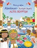 Mein großes Abenteuer-Stickerbuch - Altes Ägypten - Joshua George