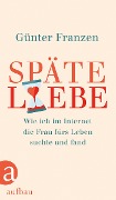 Cover-Bild zum Titel 'Späte Liebe' von 'Günter Franzen'