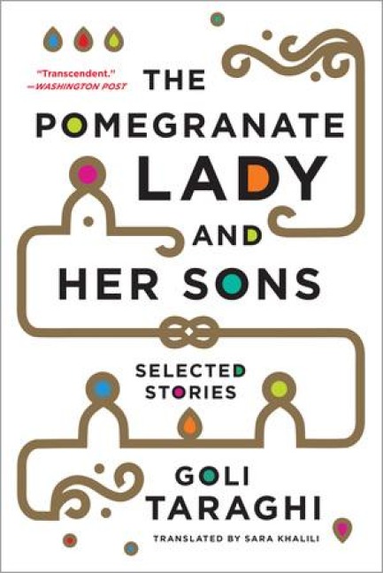 The Pomegranate Lady and Her Sons - Goli Taraghi