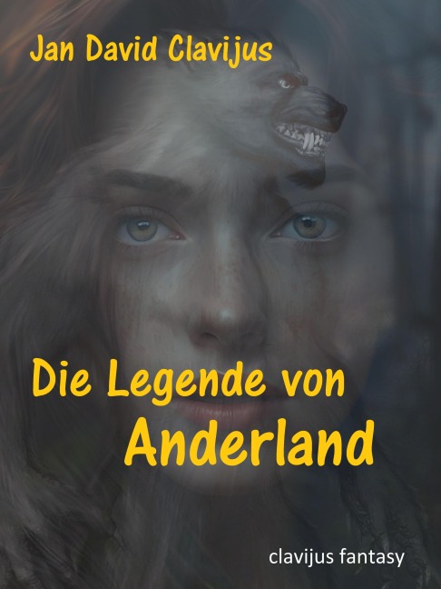 Die Legende von Anderland - Jan David Clavijus