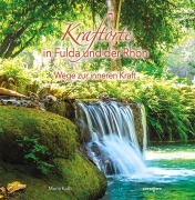 Cover-Bild zum Titel 'Kraftorte in Fulda und der Rhön' von 'Maria Kalb'