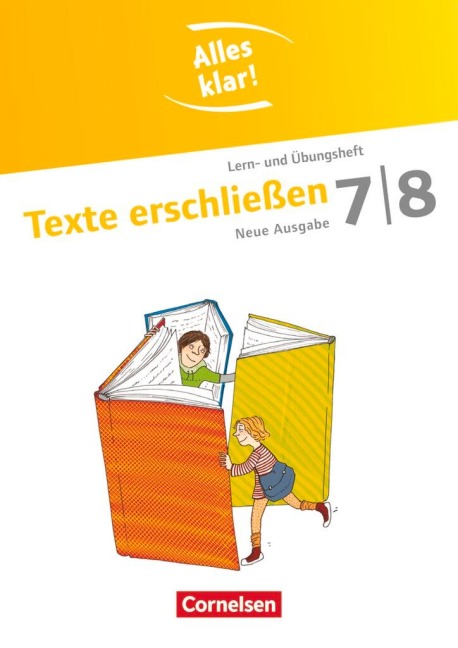 Alles klar! Deutsch 7./8. Schuljahr. Texte erschließen - Lilli Gebhard, Ulrike Staffel-Schierhoff