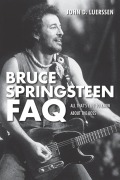 Cover-Bild zum Titel 'Bruce Springsteen FAQ' von 'John D. Luerssen'