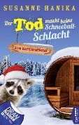 Cover-Bild zum Titel 'Der Tod macht keine Schneeballschlacht' von 'Susanne Hanika'
