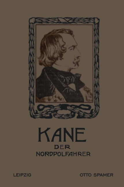Kane der Nordpolfahrer - Elisha Kent Kane
