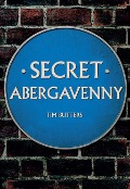 Cover-Bild zum Titel 'Secret Abergavenny' von 'Tim Butters'