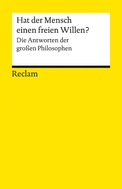 Hat der Mensch einen freien Willen? - 