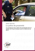 Cover-Bild zum Titel 'La police de proximité' von 'Ophélie Bottin Noel'