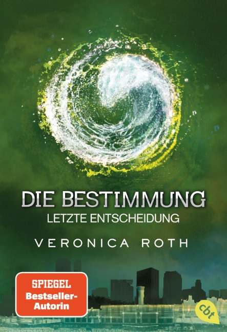 Die Bestimmung - Letzte Entscheidung - Veronica Roth