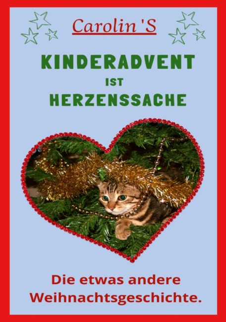 KINDERADVENT IST HERZENSSACHE - Carolin Standfuß