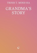 Cover-Bild zum Titel 'Grandma's Story' von 'Trinh T. Minh-ha'