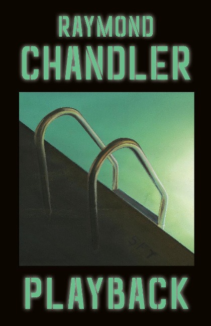 Playback - Raymond Chandler