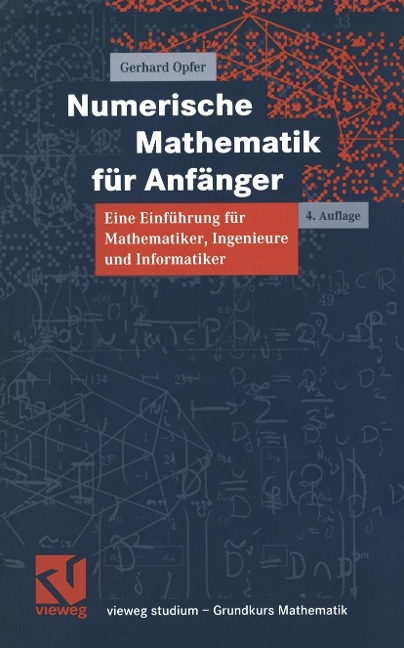 Numerische Mathematik für Anfänger - Gerhard Opfer
