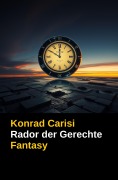 Cover-Bild zum Titel 'Rador der Gerechte' von 'Konrad Carisi'