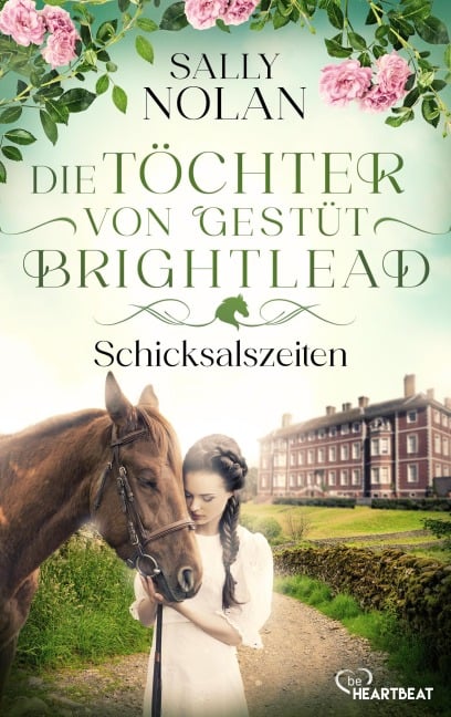 Die Töchter von Gestüt Brightlead - Schicksalszeiten - Sally Nolan