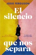 Cover-Bild zum Titel 'El Silencio Que Nos Separa / The Silence in Between' von 'Josie Ferguson'