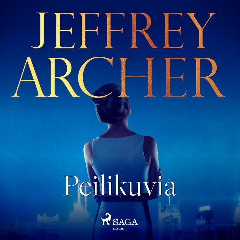 Peilikuvia - Jeffrey Archer