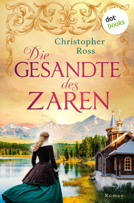 Die Gesandte des Zaren - Christopher Ross