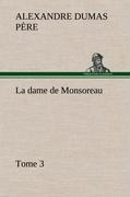 Cover-Bild zum Titel 'La dame de Monsoreau - Tome 3.' von 'Alexandre Dumas Père'