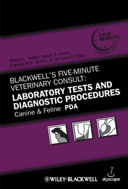 Blackwell's Five-Minute Veterinary Consult, Canine and Feline PDA - Shelly L Vaden, Joyce S Knoll, Francis W K Smith, Larry P Tilley