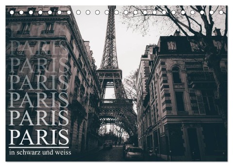 Paris - in schwarz und weiss (Tischkalender 2024 DIN A5 quer), CALVENDO Monatskalender - Christian Lindau