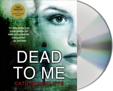Cover-Bild zum Titel 'Dead to Me' von 'Cath Staincliffe'