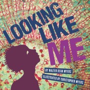 Cover-Bild zum Titel 'Looking Like Me' von 'Walter Dean Myers'