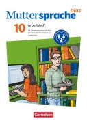 Cover-Bild zum Titel 'Muttersprache plus 10. Schuljahr - Allgemeine Ausgabe 2020 und Sachsen 2019 - Arbeitsheft für Lernende mit erhöhtem Förderbedarf im inklusiven Unterricht' von 'Martina König, Nikola Lobstein, Marie-Elisabeth Wöhlbier'