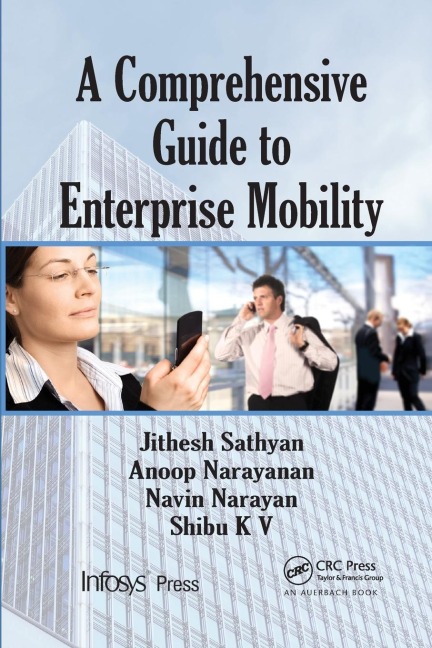 A Comprehensive Guide to Enterprise Mobility - Jithesh Sathyan, Anoop N, Navin Narayan