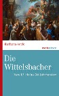  Die Wittelsbacher