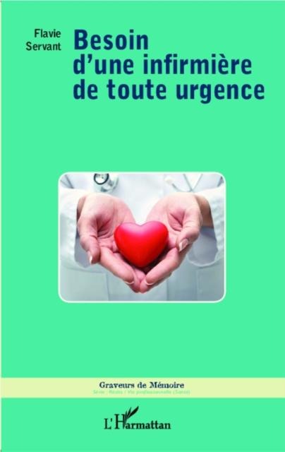 Besoin d'une infirmiere de toute urgence - Flavie Servant