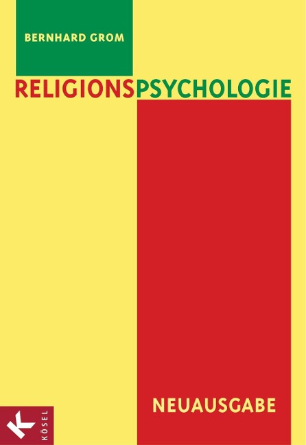 Religionspsychologie - Bernhard Grom