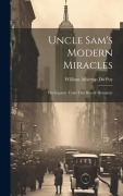 Cover-Bild zum Titel 'Uncle Sam's Modern Miracles: His Gigantic Tasks That Benefit Humanity' von 'William Atherton Du Puy'