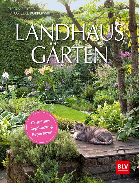 Landhaus-Gärten - Elke Borkowski, Stefanie Syren