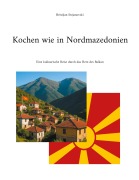 Cover-Bild zum Titel 'Kochen wie in Nordmazedonien' von 'Hristijan Stojanovski'