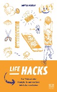 Cover-Bild zum Titel 'Life Hacks' von 'Monika Wilhelm'