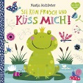 Cover-Bild zum Titel 'Sei kein Frosch und küss mich!' von 'Nastja Holtfreter'