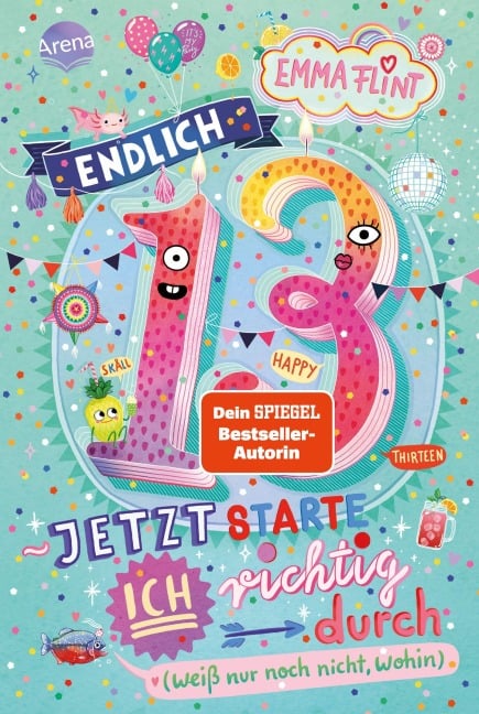 Endlich 13 - Jetzt starte ich richtig durch (weiß nur noch nicht, wohin) - Emma Flint