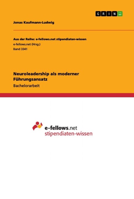 Neuroleadership als moderner Führungsansatz - Jonas Kaufmann-Ludwig