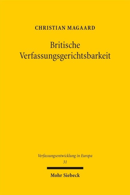 Britische Verfassungsgerichtsbarkeit - Christian Magaard