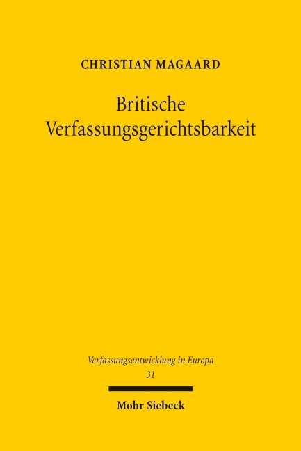 Britische Verfassungsgerichtsbarkeit - Christian Magaard