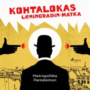Cover-Bild zum Titel 'Kohtalokas Leningradin-matka' von 'Metropoliitta Panteleimon'