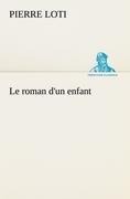 Le roman d'un enfant - Pierre Loti
