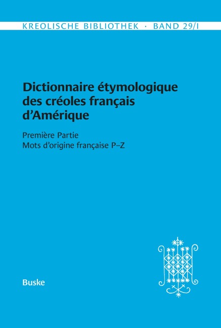 Dictionnaire étymologique des créoles français d'Amérique - 