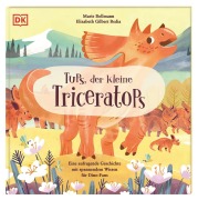 Cover-Bild zum Titel 'Tups, der kleine Triceratops' von 'Elizabeth Gilbert Bedia'